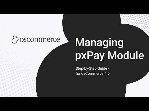 osCommerce pxPay Payment Module – Configure & Optimize Checkout