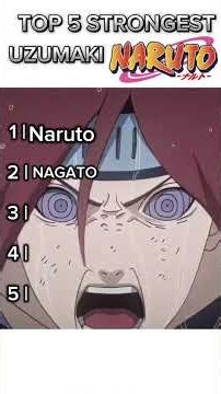 Top 5 Uzumaki in Naruto Shippuden