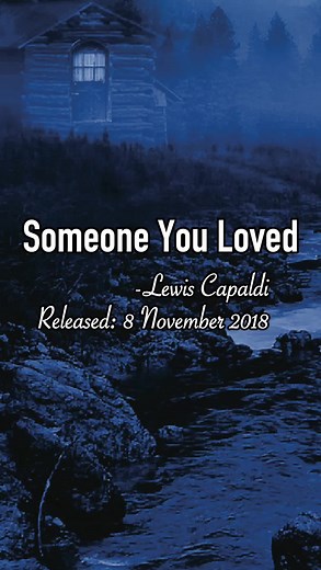 English Classic Song: Someone You Loved- Lewis Capaldi