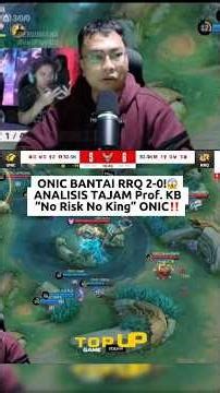 ONIC Masih Terlalu Tangguh?👑 Analisis KB: No Risk No King!
