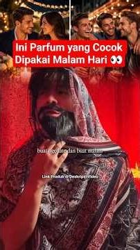 Ini Parfum yang Cocok Dipakai Malam Hari 👀 #perfume #scarlett
