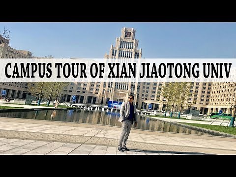 Xi'an Jiaotong University - Campus tour