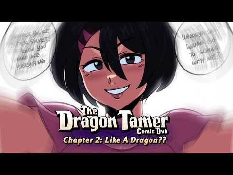 Dragon Tamer Comic Dub! Chapter 2 - Like a Dragon!