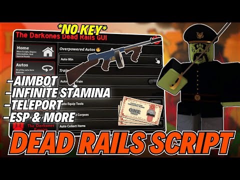 🎯 Updated Dead Rails Script Hack | Aimbot, Teleport, Infinite Stamina, ESP & More l No Key 2025