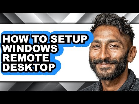 How to Setup Windows Remote Desktop (updated)