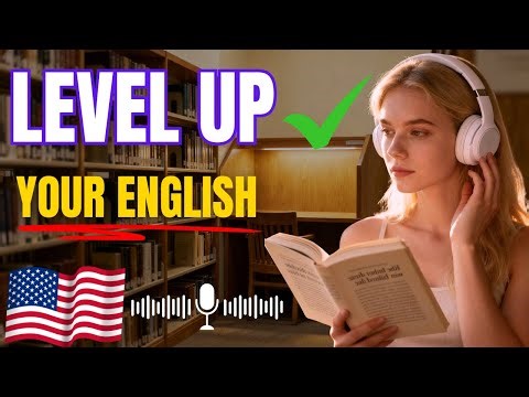 Upgrade Your English from Intermediate to Advanced | Daily Speaking Practice