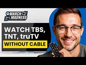 March Madness 2026: How to Watch TBS, TNT, and truTV Without Cable