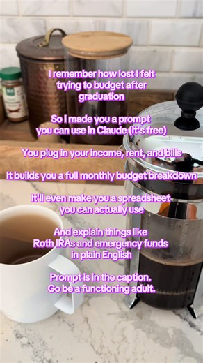 One thing I wish someone had given me when I graduated: a real, practical way to build a budget without needing a finance degree. Nobody teaches you how to manage your money when you're suddenly paying rent, buying your own groceries, and realizing how expensive just existing is. I remember sitting there with a blank spreadsheet having no idea where to start. So I built a prompt you can use in Claude that does the hard part for you. Here's what it does: You tell Claude your monthly income, your 