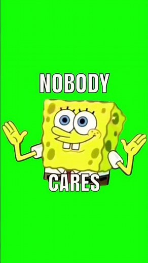 SpongeBob Nobody Cares Rainbow meme - Green Screen