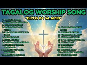 TAGALOG WORSHIP SONG|"DIYOS KA SA AMIN"|WITH LYRICS