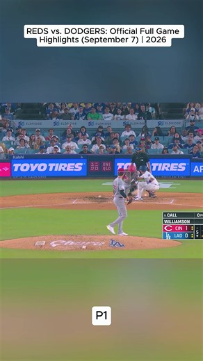 REDS vs. DODGERS Official Full Game Highlights (September 7) 2026 MLB Season#Reds #Dodgers #MLB #MLBHighlights #2026MLBSeason