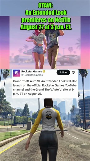 NEW GTA6: an Extended Look (Trailer 3?) 27 Aug 3pm ET on Netflix and 9pm ET on YT RockstarGames