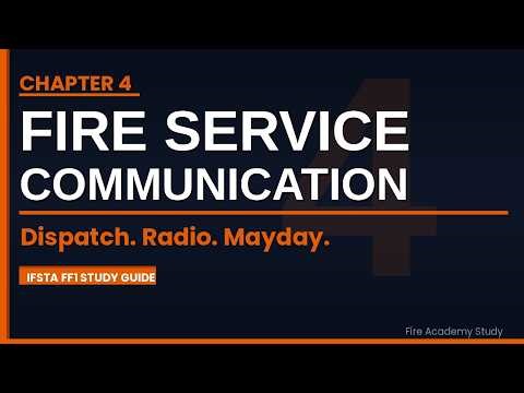 Fire Academy Chapter 4 Communications