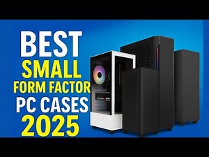 Best SFF PC Cases in 2025