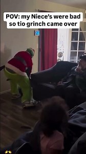 My Niece was bad so the Grinch Came over