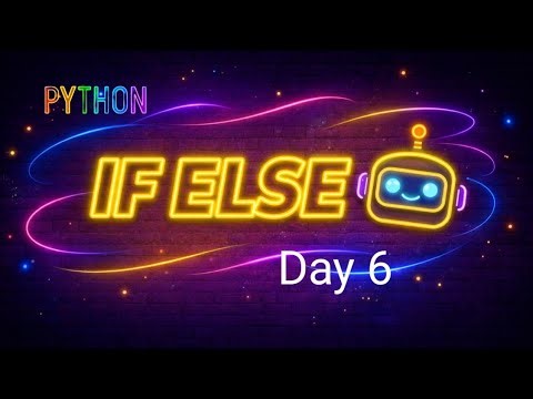 Python me Decision Kaise Leta Hai? | If-Else Explained for Kids | Day 6
