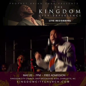 Prophet Brian Carn presents the “Kingdom City Experience” LIVE Recording on Friday, May 20 at 7:00pm at #KCCCharlotte in Charlotte, NC! • FREE Admission #KingdomCityExperience #LIVErecording #BrianCarn #ProphetBrianCarn #KingdomCityChurch | Prophet Brian Carn