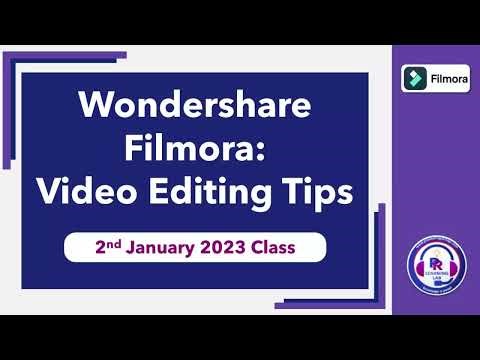 Wondershare Filmora 12 - 2nd January 2023 Class | Video Editing Tips | Easily Edit Videos