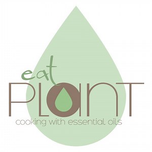 EatPlant | Cooking with Essential Oils