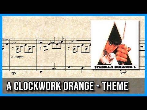 A Clockwork Orange theme | Piano Sheet Music 🎼