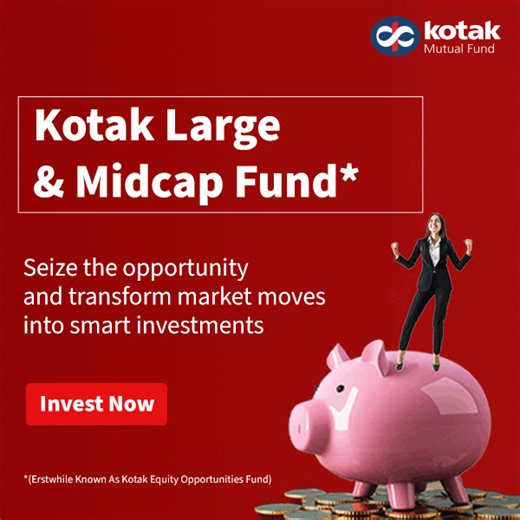 Looking to make the most of shifting market trends? Explore Kotak Large & Midcap Fund focused on identifying diverse investment themes and turning them into long-term opportunities. | Kotak Mutual Fund