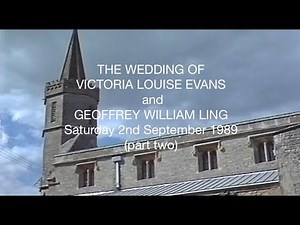 The Wedding of Vicky & Geoff. 1989. (part two)