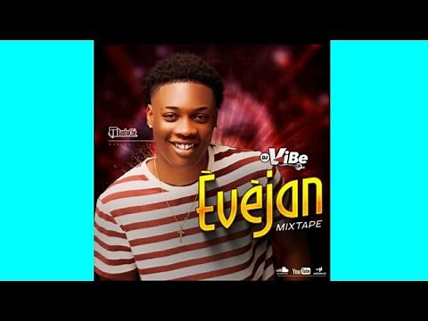 Èvèjan Mixtape 2k23 - DJ VIBE