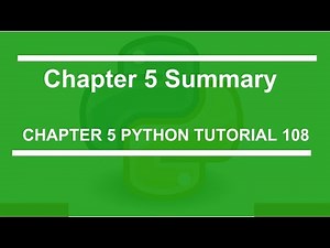 Chapter 5 Summary : Python tutorial 108