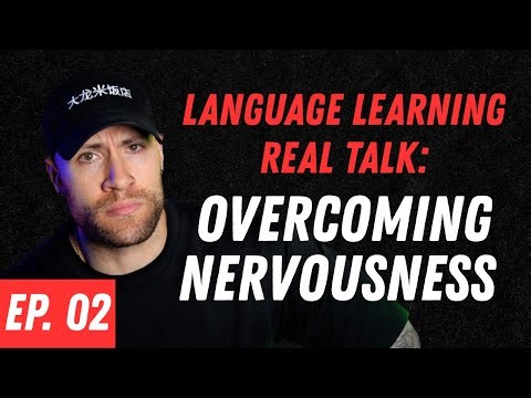 Nervousness About Speaking Your Target Language (LLRT Ep.2)