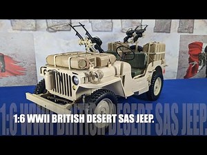 3D PRINTING 1:6 scale WWII DESERT SAS JEEP. COLLECTOR's EDITION