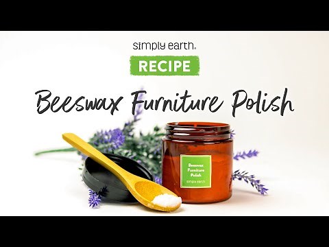 Homemade Furniture Polish Using Beeswax and Essential Oils