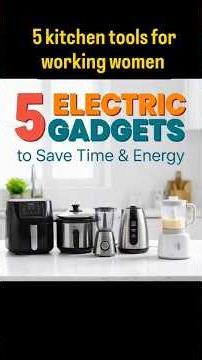 5 kitchen tools for all working women.#workingmom