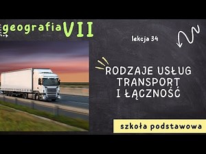 Geography Grade 7 [Lesson 34 - Types of Services. Transport and Communications]