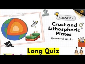 Science 8 Quarter 3 Week 1 - Layers of the Earth and the Earth's Crust (Long Test)