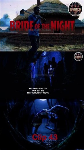 Bride of the Night - Enjele the Soul Devourer | AFRICAN HORROR STORY
