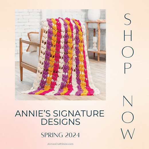 14 reactions | Annie's Spring 2024 Signature Designs Collection has officially launched!   We have six new, vibrant patterns that will make the season even brighter! Shop now at https://bit.ly/3SJxcwh. | Annie's Attic | Facebook