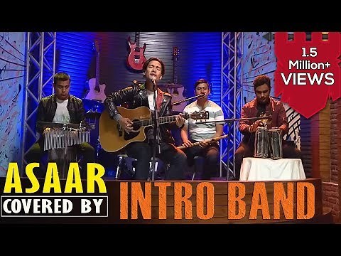 Asaar - Bipul Chettri | Covered by Intro Band | It's My Show Musical