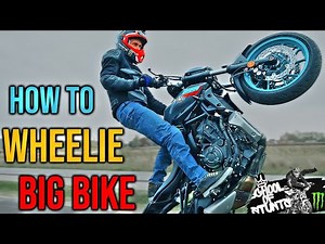 HOW TO WHEELIE A BIG BIKE [ SCHOOL OF STUNTS EP.4 ]