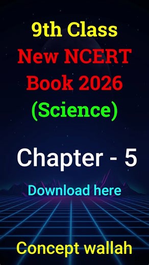 Download latest 9th class Science book chapter-5 new cbse update #physics #cbse #cbsesyllabus #pcmb
