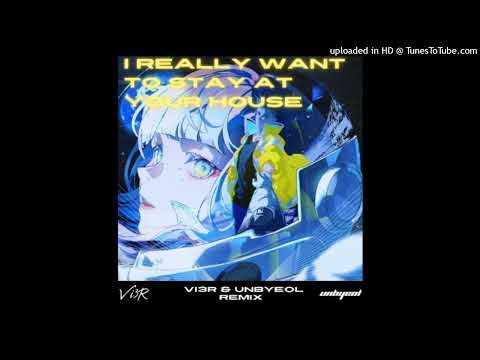 Samuel Kim & Lorien - I Really Want to Stay at Your House (Vi3R & Unbyeol Remix)