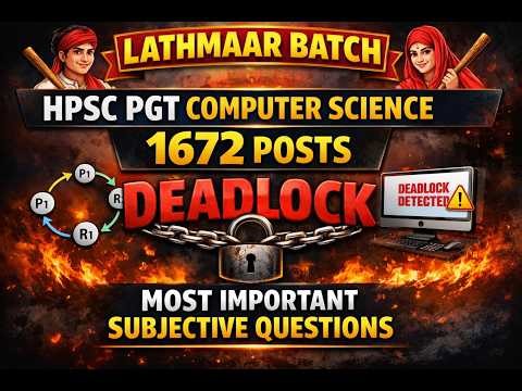 Deadlock Most Imp Subjective Questions | OS | HPSC PGT CS 1672 POSTS