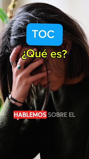 Entendiendo el Trastorno Obsesivo Compulsivo (TOC)