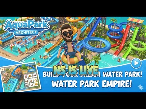 WaterPark Simulator || NS IS LIVE ||