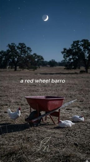 (1923) "The Red Wheelbarrow" by William Carlos Williams | Milah's Corner