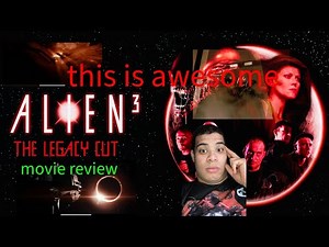 Alien 3 the legacy cut Review