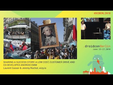 SHARING A SUCCESS STORY: A LOW COST, CUSTOMER DRIVE AND CO-DEVELOPED ANDROID EMM