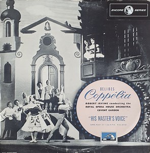 Delibes • Robert Irving Conducting The The Royal Opera House Orchestra Covent Garden - Coppelia