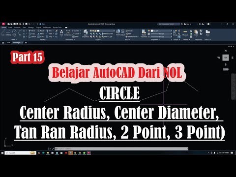 Part 15 - AutoCAD Tutorial: Circle Tool (Center Radius, Diameter, Tan-Tan-Radius, 2-Point)
