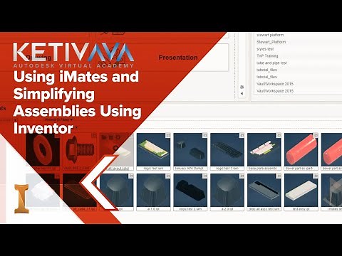 iMates and Simplifying Assemblies | Autodesk Virtual Academy