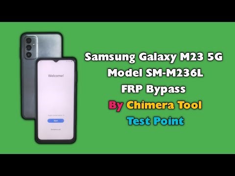 Samsung M23 5G FRP Bypass By Chimera Tool Test Point M236L Google Account Unlock Android 14 U6